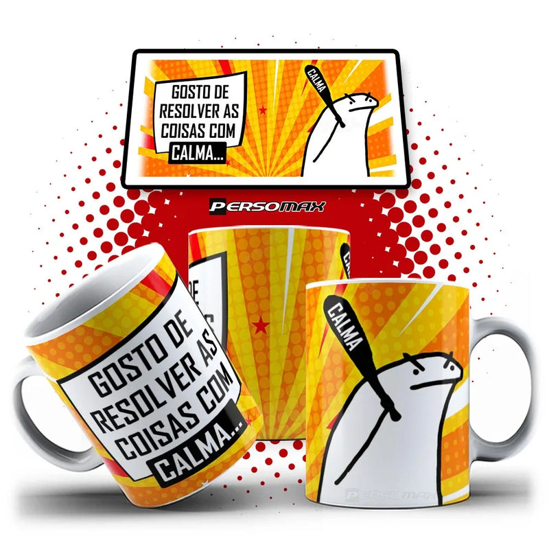 Caneca Meme Flork Gosto de Resolver as Coisas com Calma - Xicara Taco Calma Boneco de Palito Zoeira Divertida e Engraçada